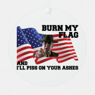 Don't burn my flag metal ornament