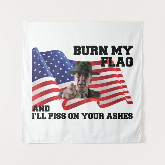 Don't burn my flag  tapestry (Front)