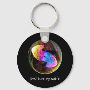 Don't burst my bubble keychain