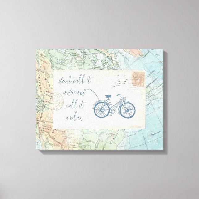 Don't Call It a Dream, Call It a Plan Quote Canvas Print (Front)