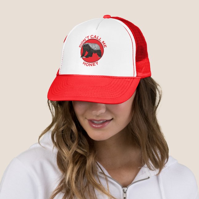 Dont call me Honey funny Honey Badger saying Trucker Hat (In Situ)