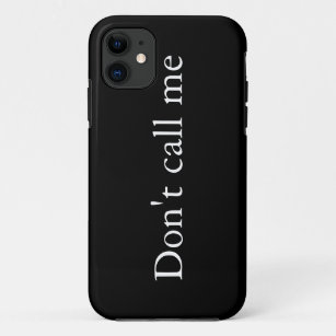 Don't call me - iPhone case