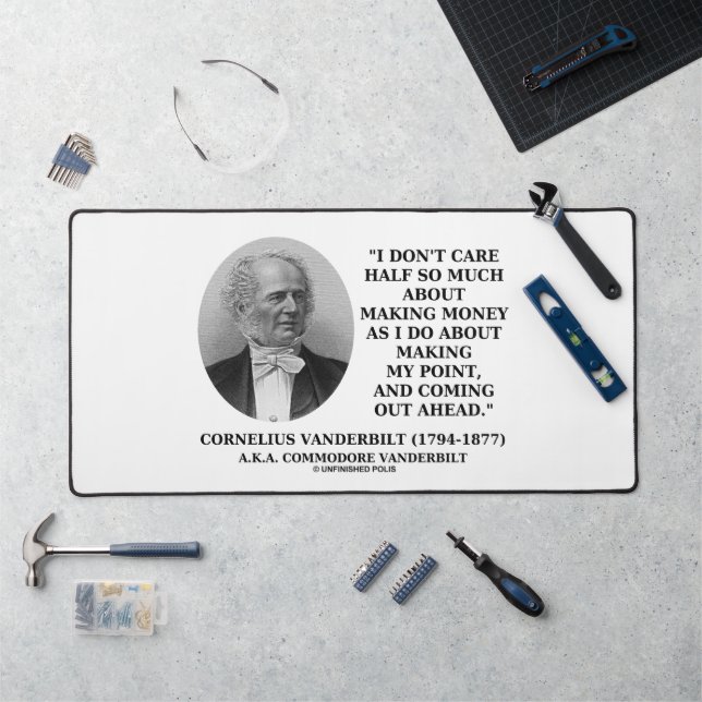 Don't Care Half So Much Making Money Point Quote Desk Mat (Workstation)