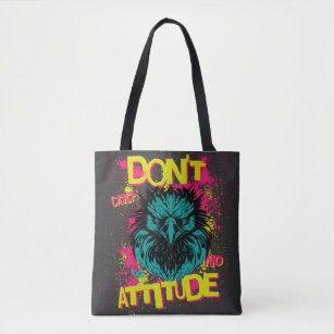 Don't Catch No Attitude - Sarcastic Tote Bag