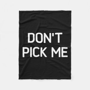 Don't Ck Me, Funny, Jokes, Sarcastic  Fleece Blanket