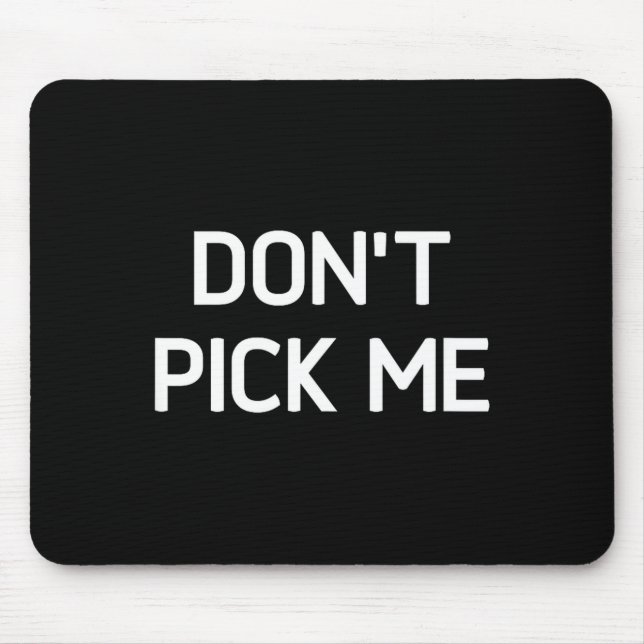 Don't Ck Me, Funny, Jokes, Sarcastic  Mouse Pad (Front)