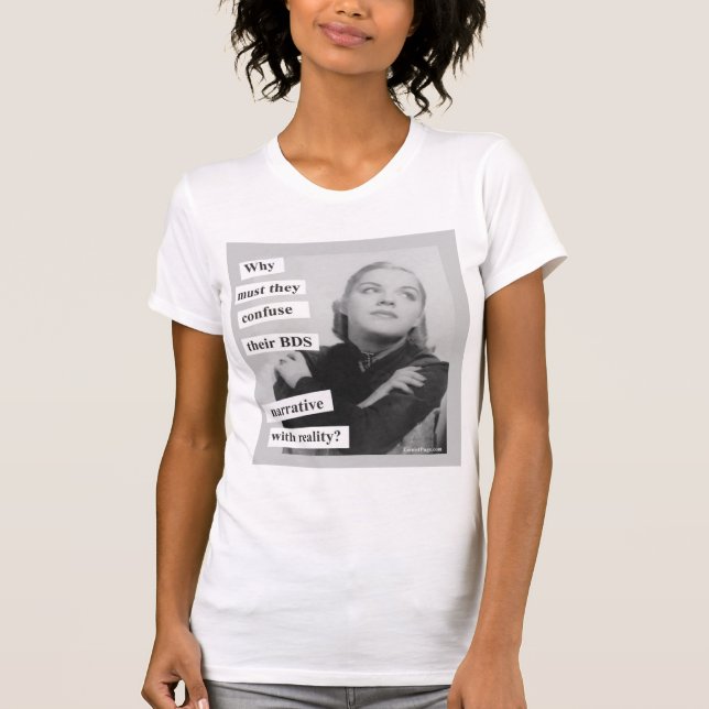 Don't Confuse BDS with Reality T Shirt (Front)