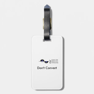 Dont Convert Luggage Tag