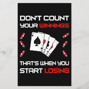 Don't Count Your Win That's When You Start Losing