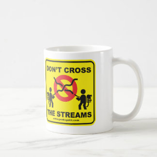 Don't Cross the Streams Coffee Mug
