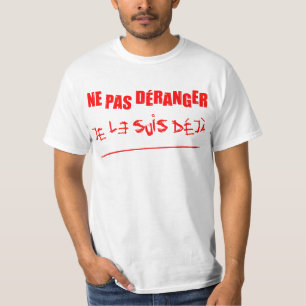 DON'T DISTURB, I'M ALREADY! (madness) T-Shirt