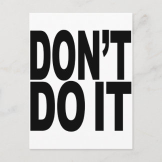 Don't Do It Postcard