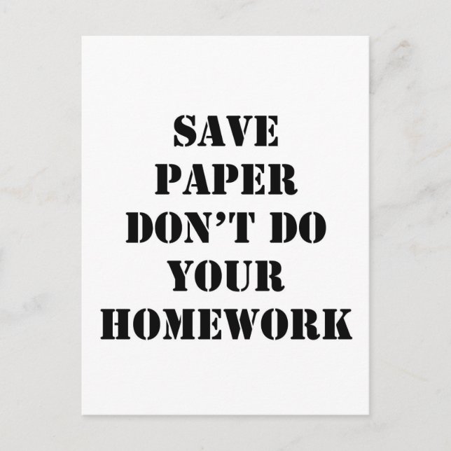 Don't Do Your Homework Postcard (Front)