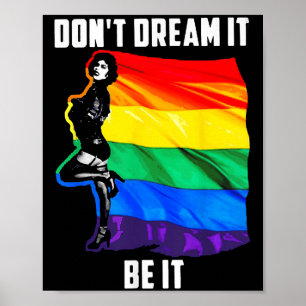 Dont Dream It Be It Lgbt Flag Poster