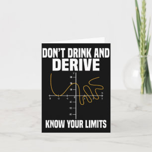 Dont Drink And Derive And Know Your Limit Card