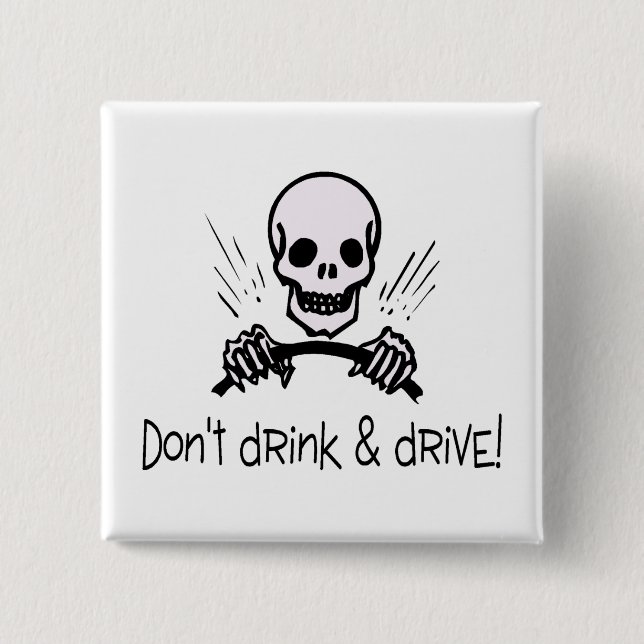 Dont Drink And Drive 2 Inch Square Button (Front)