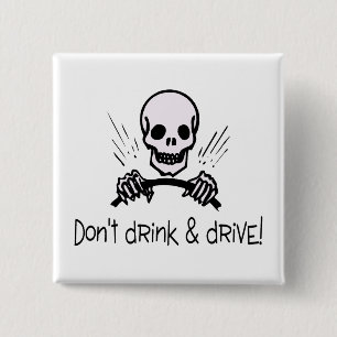 Dont Drink And Drive 2 Inch Square Button