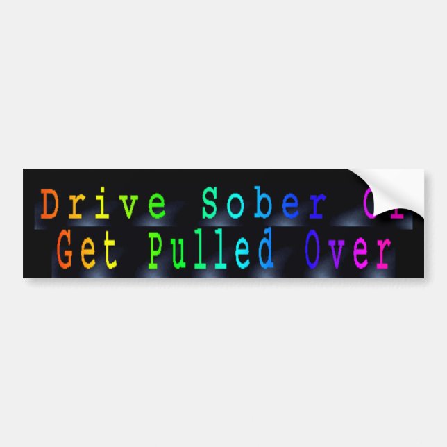 Don't Drink And Drive Bumper Sticker (Front)