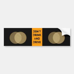 "Don't drink and drive" Bumper Sticker