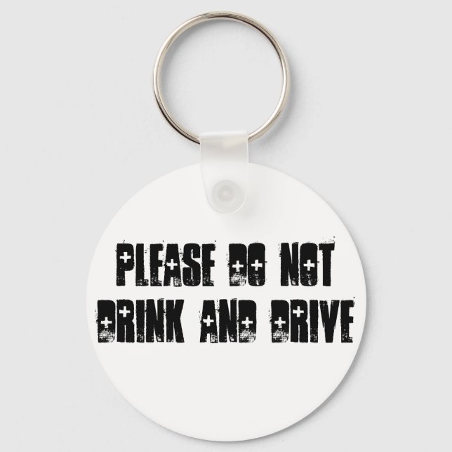 Don't Drink And Drive Keychain (Front)