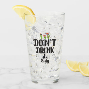 Don't drink and Fly Type Black Halloween Funny Glass