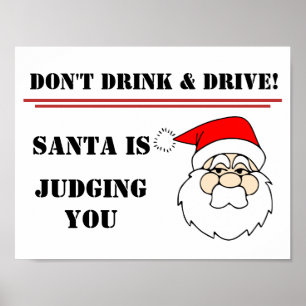 Don't Drink & Drive - Santa is Judging You Poster