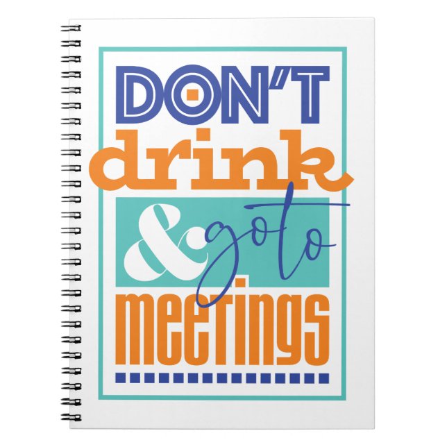 Don't Drink & Go To Meetings 4th Step Journal (Front)