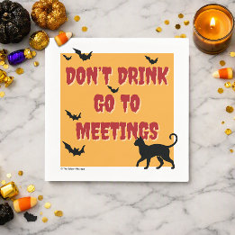 Don't Drink Go To Meetings | Sober Halloween Party Napkin