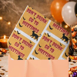 Don't Drink Go To Meetings | Sober Halloween Party Tissue Paper