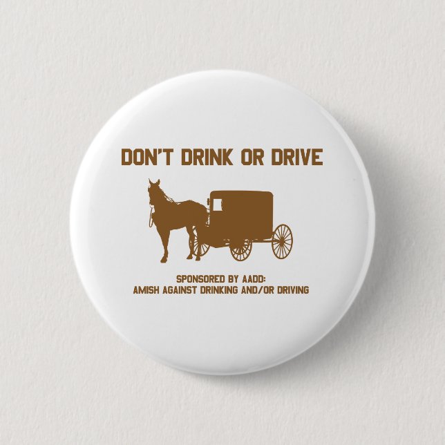 dont drink or drive4 2 inch round button (Front)