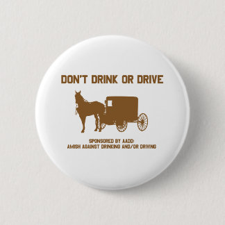 dont drink or drive4 2 inch round button