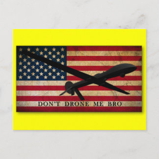 Don't Drone Me Bro Postcard