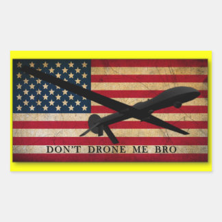 Don't Drone Me Bro Sticker