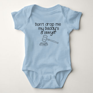 Don't drop me, my Daddy's a lawyer Baby Bodysuit