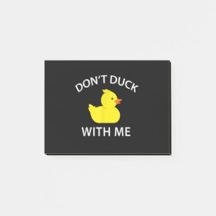 Dont Duck With Me Funny Rubber Duck Post-it Notes