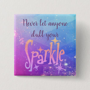 Don't Dull Your Sparkle Cosmic Stars 2 Inch Square Button