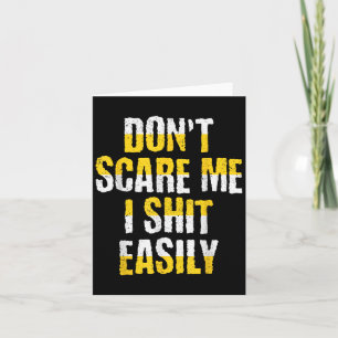 Don't E Me I Easily Funny Sarcastic Quote Men Wome Card