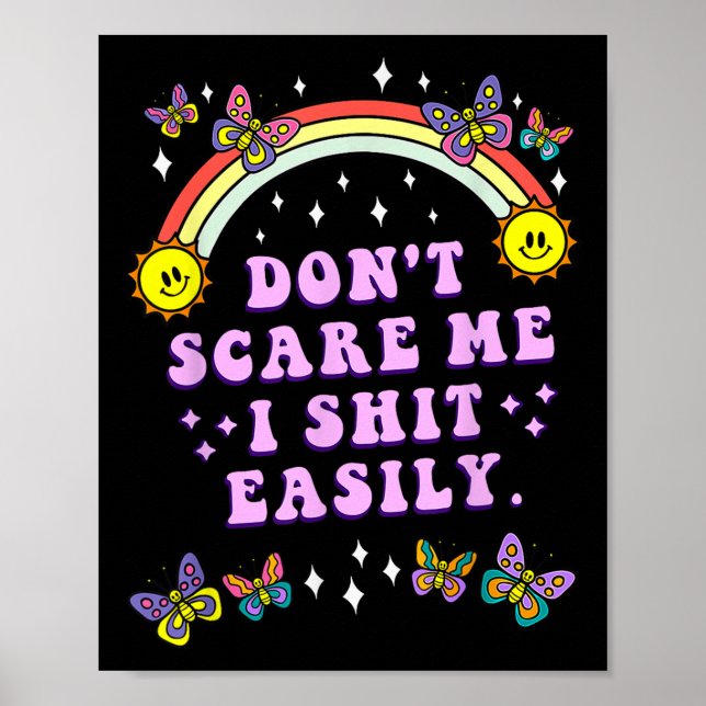 Don't E Me I Easily Funny Sarcastic Quote Men Wome Poster (Front)