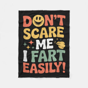 Don't E Me I Fart Easily Funny Cute Design Quote Fleece Blanket