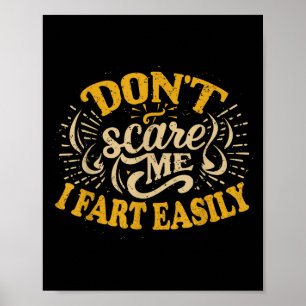 Don't E Me I Fart Easily Funny Hilarious Poster