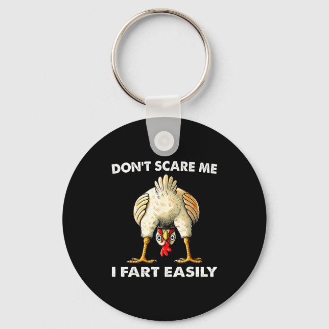 Don't E Me I Fart Easily Funny Sarcasm Humor Chick Keychain (Front)