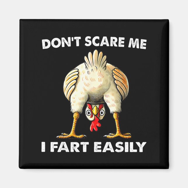 Don't E Me I Fart Easily Funny Sarcasm Humor Chick Magnet (Front)