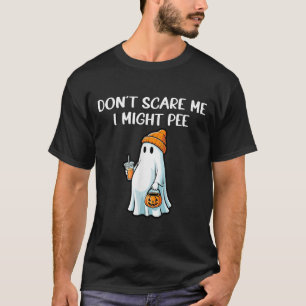Don't E Me I Might Pee Pregnant Ghost Halloween Hu T-Shirt