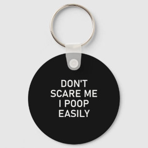 Don't E Me I Op Easily, Funny, Jokes, Sarcastic  Keychain