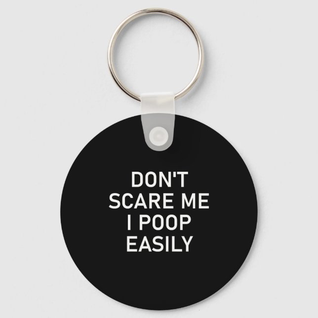 Don't E Me I Op Easily, Funny, Jokes, Sarcastic  Keychain (Front)