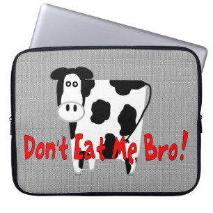 Don't Eat Me, Bro! Laptop Sleeve