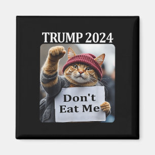 Don't Eat Me Cats For Trump 2024 1  Magnet