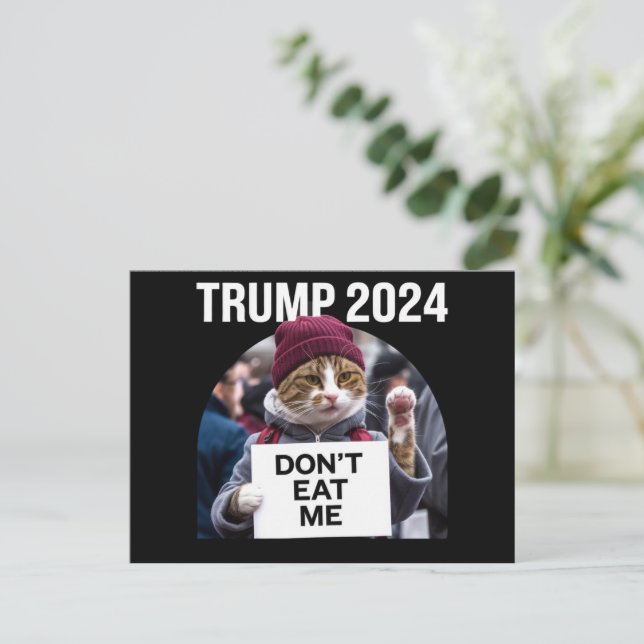 Don't Eat Me Cats For Trump 2024  Postcard (Standing Front)