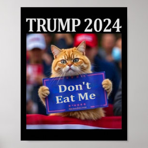 Don't Eat Me Cats For Trump 2024 Poster