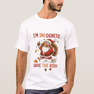don't eat me i'm santa claus T-Shirt